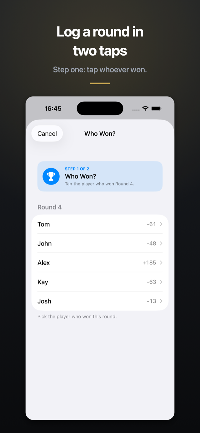 Step 1 of 2, Who Won: the app lists five players with their running totals, ready to tap.